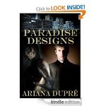 FREE for KINDLE: Paradise Designs by Ariana Dupre
