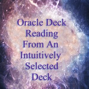 Oracle Card Reading from an Intuitively Selected Deck